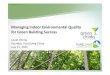 Managing Indoor Environmental Quality for Green Building Success