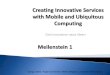 Creating Innovative Services with Mobile and Ubiquitous Computing - Drei innovative neue Ideen