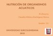 Sesion 12. nutricion de organismos acuáticos