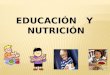 Educacion Y Nutricion