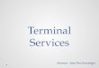 Terminal services