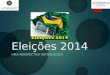 Tendências para as Eleiçoes  Presidenciais 2014 no Brasil - Uma visão astrológica