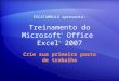 Treinamento do microsoft® Excel 2007