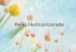 Reiki e Humanização