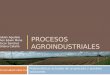 Procesos agroindustriales