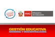 Presentación de la Política de Modernización y descentralización de la Gestión en el Sector Educación