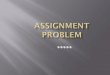 Assignment problem