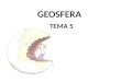 Tema 5 geosfera 1