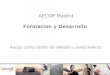 Propuesta formacion y desarrollo Aecop Madrid 2013-14