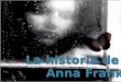La Historia de Anna Frank
