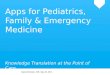 Apps for clinical pediatrics, family & emergency
