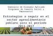 02-03-12 Estrategias a seguir en el sector agroalimentario poblano 2011-2017