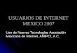 Usuarios De Internet Mexico 2007