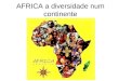 Africa a diversidade num continente vinícius