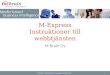 M-Express webbtjänst instruktioner