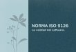 C32CM31 EQ2- Norma ISO 9126