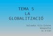 Tema 5.  La globalització