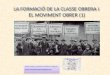 El Moviment Obrer. Formació classe obrera i organitzacions (1)