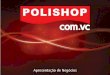 Apresentação Polishop.com.vc (Abril/2013)