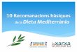 10 Recomanacions bàsiques de la Dieta Mediterrània