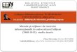 Elena Harconita, Ludmila Raileanu. Metode şi mijloace de instruire informaţională în universitarul bălţean (1968-2013): studiu istoric