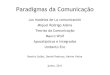 Aula 08 - Paradigmas da comunicação - Alsina, Wolf, Eco