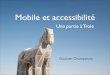 Mobile et accessibilité, une partie à Troie