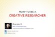 Menjadi Peneliti Kreatif #1