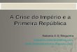 A crise do Império e os primeiros anos da República no Brasil
