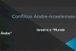 Conflitos árabe israelenses