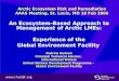 An Ecosystem-Based Approach to Management of Arctic LMEs: Experience of the Global Environment Facility