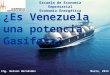 Es Venezuela una potencia gasifera?
