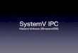 SystemV IPC