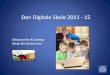 Den digitale skole 2011 - 15