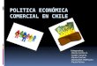 Politica económica comercial en chile