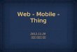 Web Mobile Thing