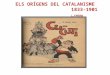 Els orígens del catalanisme