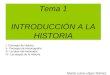 1  Tema 1. Introducción a la Historia