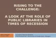 Sinto Lecture 09 Libraries & Recession