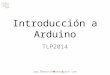 Introducción a Arduino (TLP2014)