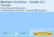 DMX-Austria: Vortrag von Roman Anlanger - Medialer Overflow - Kunde 3.0 - Trends
