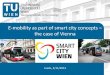 E mobility as part of smart city concepts - Vienna case study