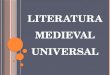 Literatura medieval universal .ppt