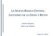 13-05-11 La Nueva Banca Central: Lecciones de la Crisis y Retos