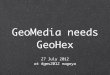 HexRinger needs GeoHex #gms2012