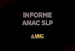 Informe ANAC Congreso SLP