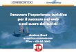 Andrea Rossi  - Innovare l’esperienza turistica per il successo nel web e nel cuore dei turisti  - Tourist Experience Design - BTO edu - 03.05.2012 - Pisa - def