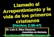 CONF. EL LLAMADO AL ARREPENTIMIENTO Y LA VIDA DE LOS PRIMEROS CRISTIANOS. HECHOS 2:36-47