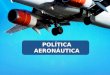 Enlace Ciudadano Nro 247 tema: presentación política aeronáutica