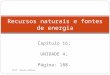 RECURSOS NATURAIS E FONTES DE ENERGIA (CAPÍTULO 16)